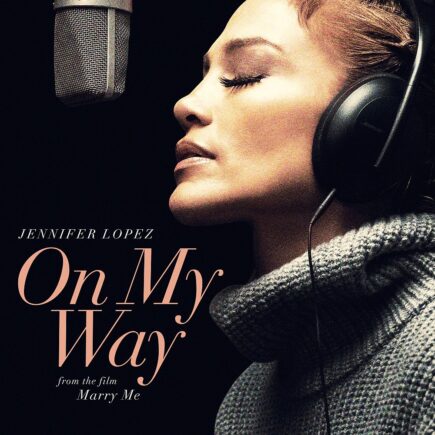 J-Lo torna con un nuovo singolo già disponibile in digitale, On my way, tratto dalla colonna sonora del film Marry Me.