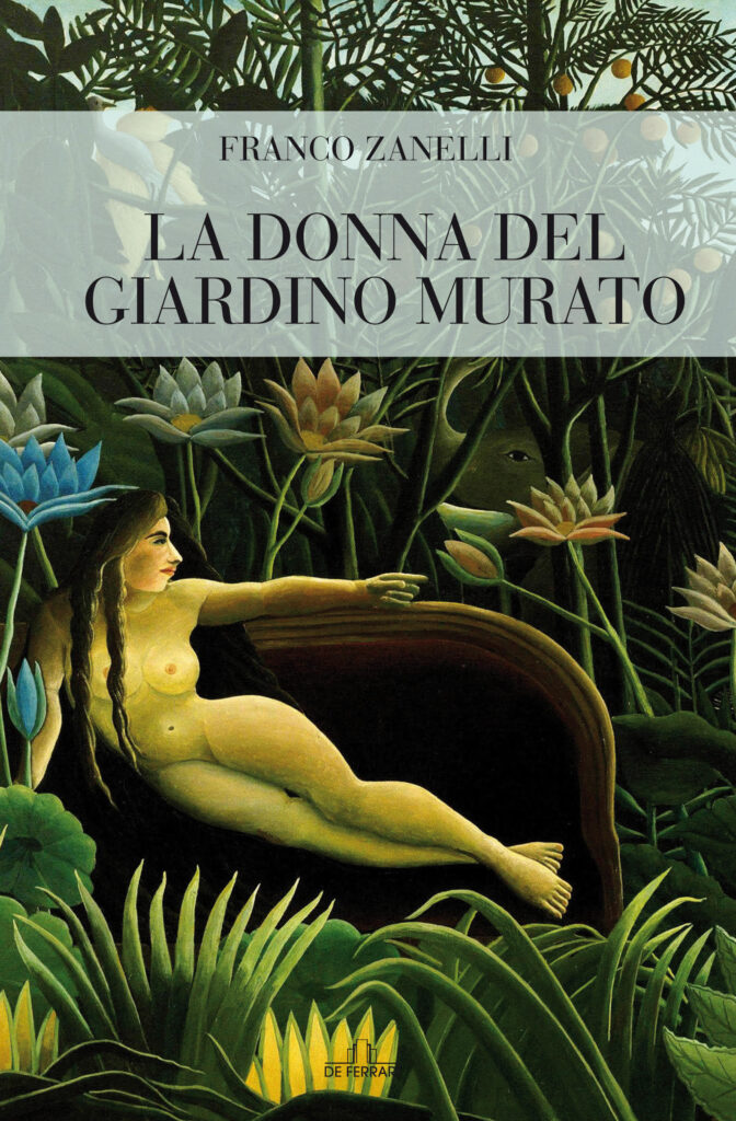 La donna del giardino murato-Di Franco Zanelli