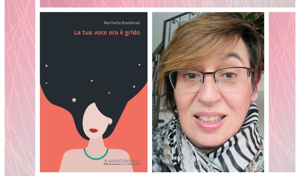 Marinella Brandinali-La tua voce ora è grido
