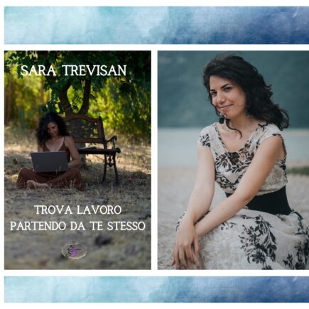 Sara Trevisan-Trova lavoro partendo da te stesso